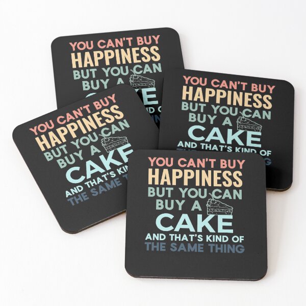Item preview, You can't buy happiness but you can buy a cake and that's kind of the same thing designed and sold by sunnyxvibesss.