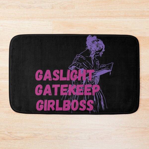 Item preview, Gaslight, Gatekeep, Girlboss designed and sold by hasbeenz.