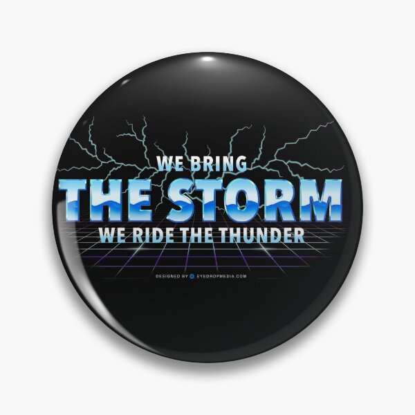 We bring the Storm Pin