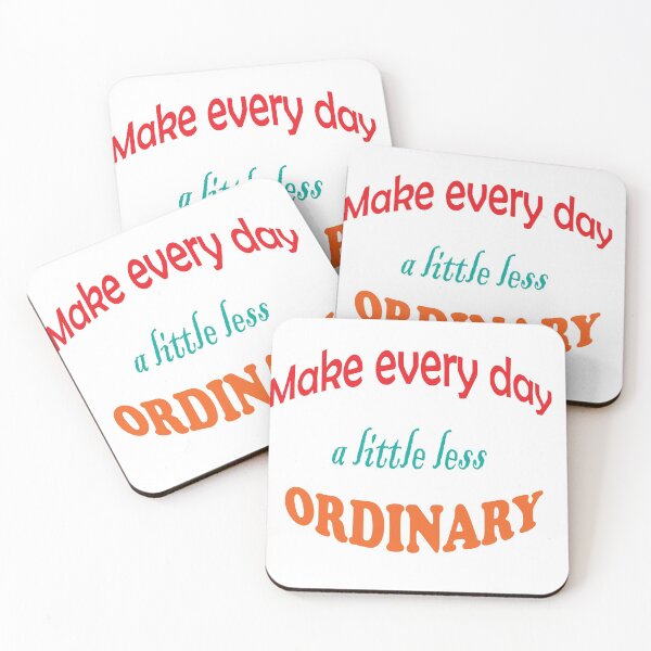Item preview, make every day a little less ordinary designed and sold by s-zayyan.