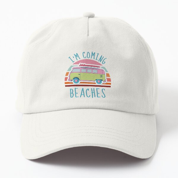 I'm Coming Beaches Dad Hat