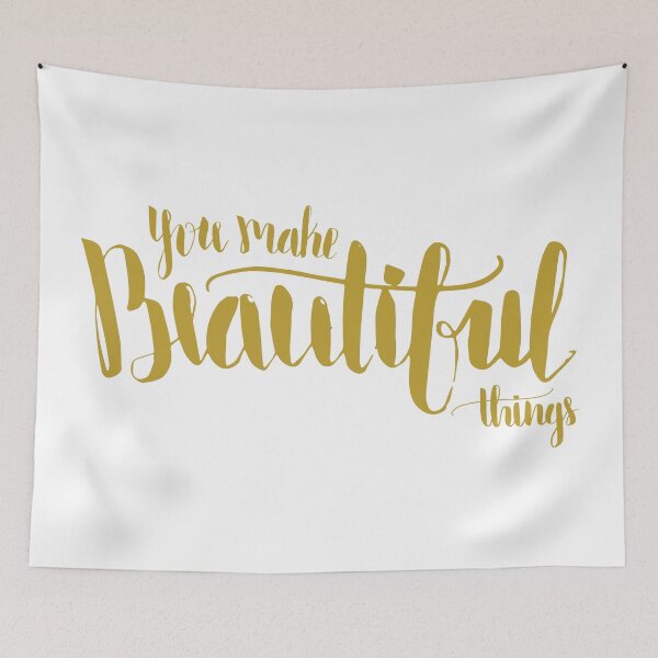 Item preview, You Make Beautiful Things designed and sold by klthomas14.