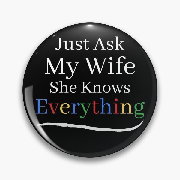 Item preview, Ask My Wife She Knows Everything designed and sold by Zenith-capitis.