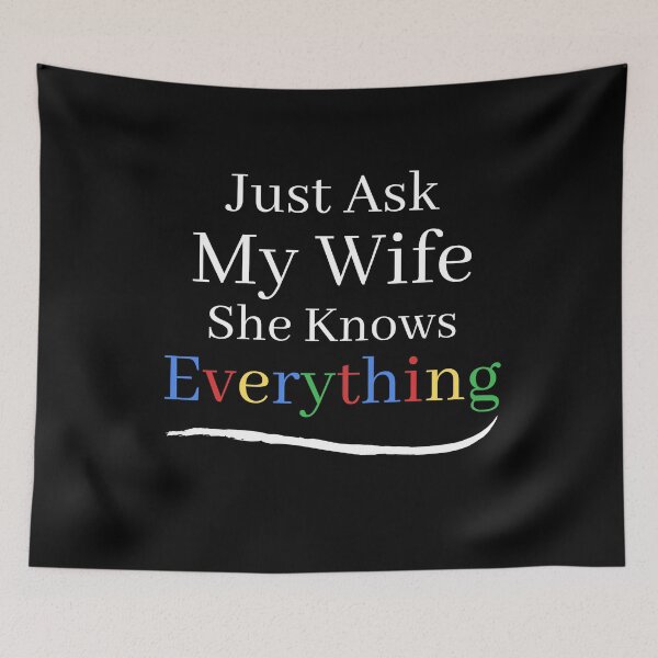 Item preview, Ask My Wife She Knows Everything designed and sold by Zenith-capitis.