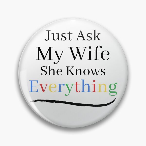 Item preview, Ask My Wife She Knows Everything designed and sold by Zenith-capitis.