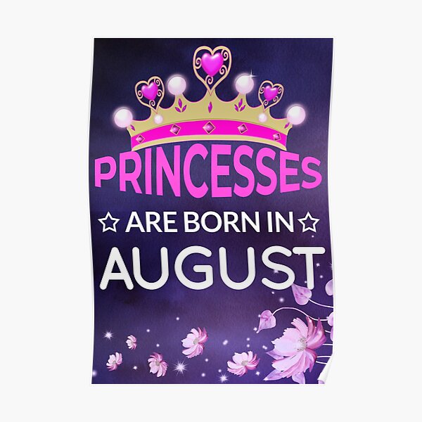 August Birthday Posters Redbubble