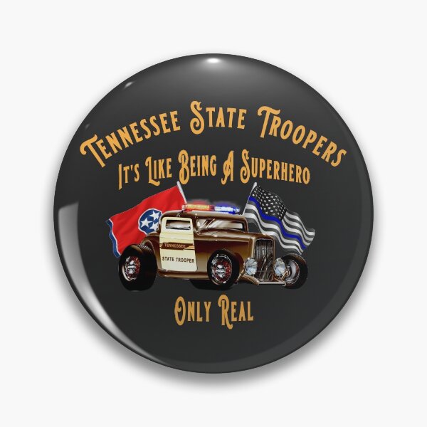 Item preview, Tennessee Highway Patrol, It's Like Being A Superhero, Only Real designed and sold by llunceford.