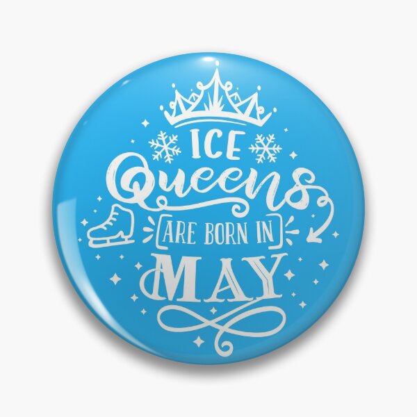 Item preview, Ice Queens Are Born In May designed and sold by TripleTriple.
