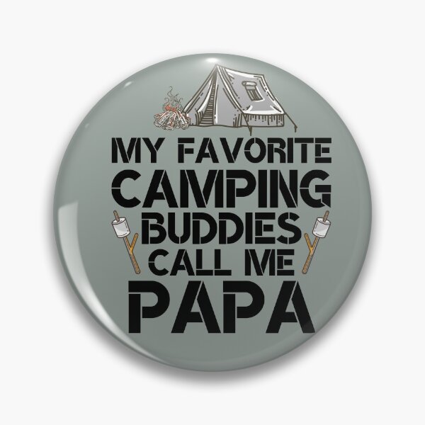 Item preview, My Favorite Camping Buddy Calls Me Papa | Camping Papa designed and sold by JooArtPrints  ★★★★★.
