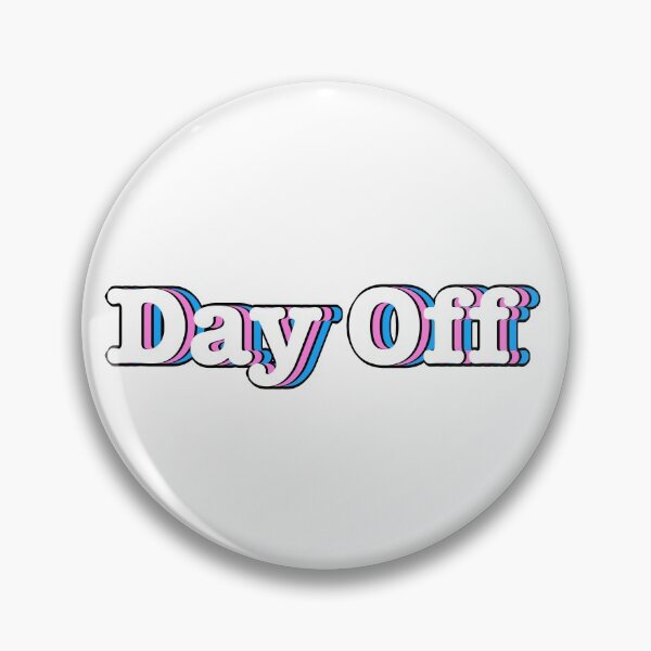 Item preview, Day Off design for days off designed and sold by TitanWear.