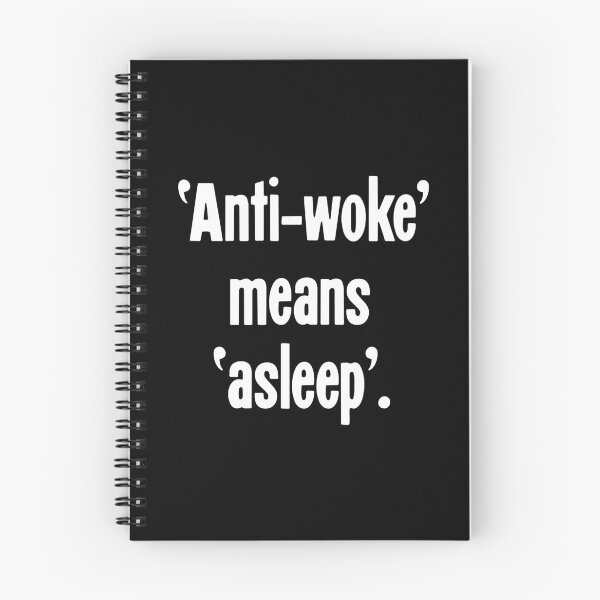 Item preview, 'Anti-Woke' Means 'Asleep'. designed and sold by Good-Looking Corpse.