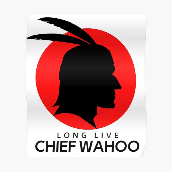 Long Live Chief Wahoo Cleveland Indians Baseball Poster