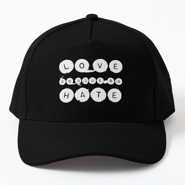 Love conquers hate-2 Baseball Cap