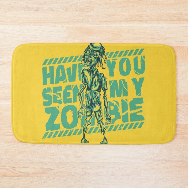 Item preview, Have You Seen My Zombie - Funny designed and sold by Ravensdesign.