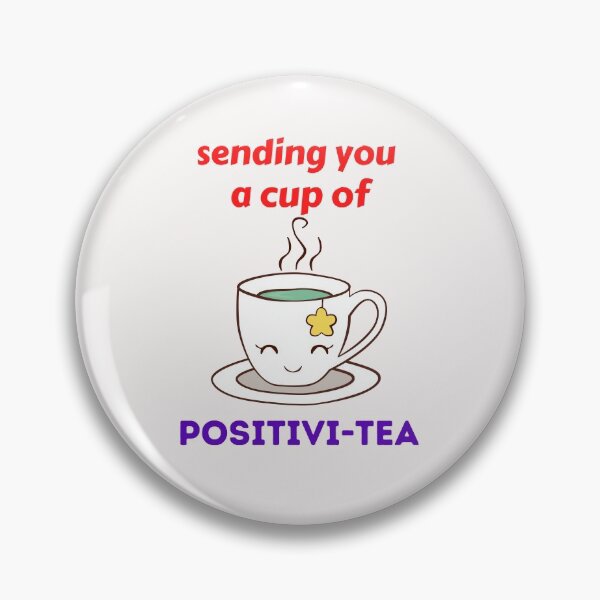 Item preview, Sending You A Cup Of Positivi-Tea designed and sold by BhavyaBathla.