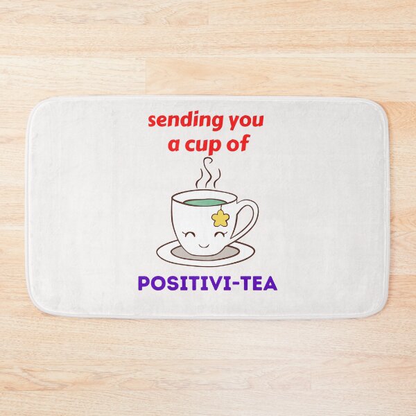 Item preview, Sending You A Cup Of Positivi-Tea designed and sold by BhavyaBathla.
