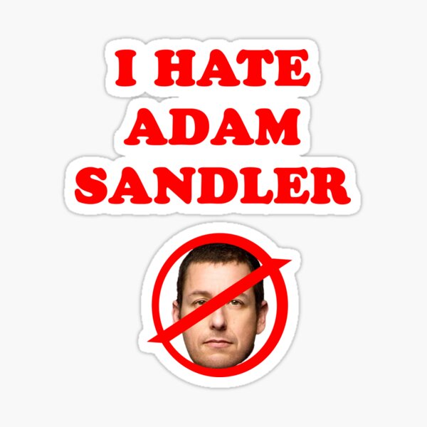 Vista previa del artículo con la obra «Odio a Adam Sandler», diseñado y vendido por jackiekeating.