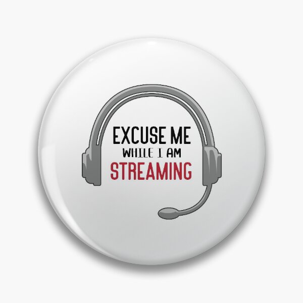 Item preview, Excuse Me While I am streaming designed and sold by Mriganka Gogoi.