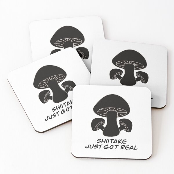 Item preview, Shiitake Just Got Real - Pun for Mushroom Lovers, Gag Gift - black letters  designed and sold by FlorenciaBliss.