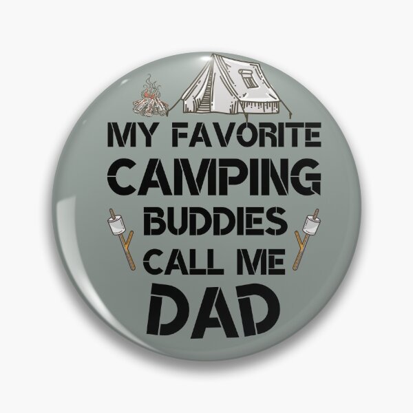 Item preview, My Favorite Camping Buddy Calls Me Dad | Camping Daddy designed and sold by JooArtPrints  ★★★★★.