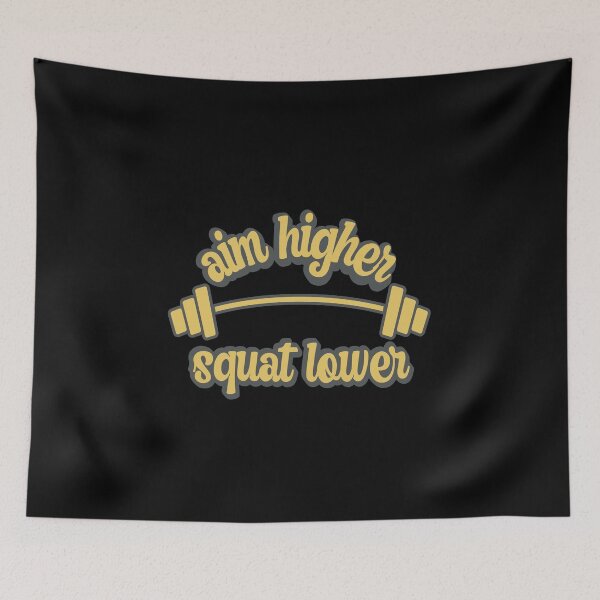 Item preview, Aim higher squat lower designed and sold by FurioInc.