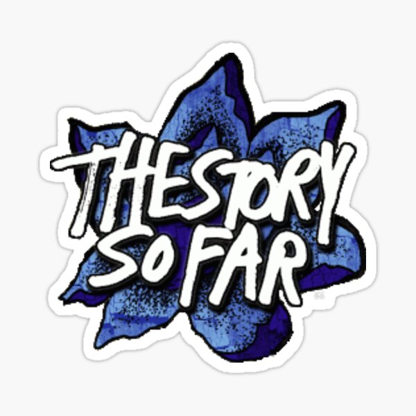 The Story So Far Stickers Redbubble