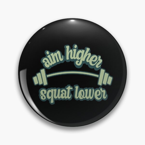 Item preview, Aim higher squat lower designed and sold by FurioInc.