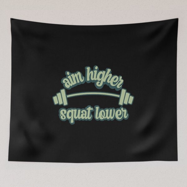 Item preview, Aim higher squat lower designed and sold by FurioInc.