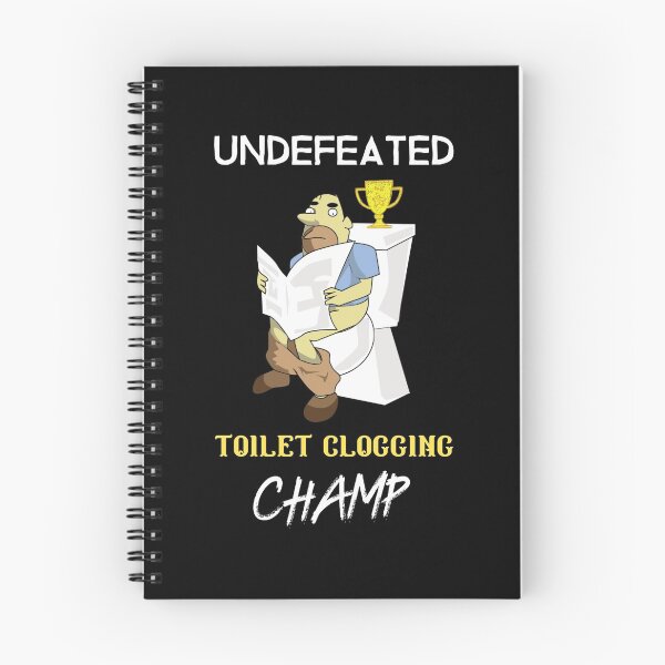 Item preview, Undefeated Toilet Clogging Champ designed and sold by Destine99.