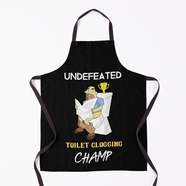 Item preview, Undefeated Toilet Clogging Champ designed and sold by Destine99.