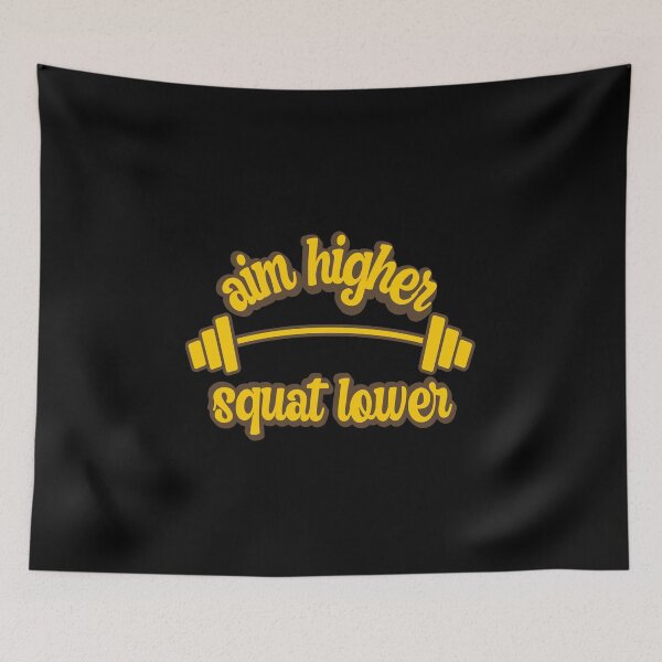 Item preview, Aim higher squat lower designed and sold by FurioInc.
