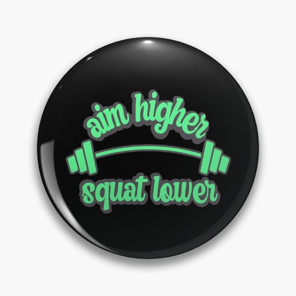 Item preview, Aim higher squat lower designed and sold by FurioInc.