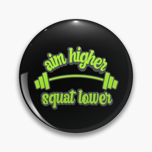 Item preview, Aim higher squat lower designed and sold by FurioInc.