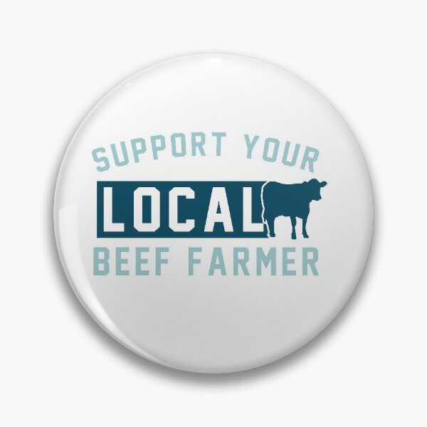 Item preview, Support Your Local Beef Farmer designed and sold by CapitalA.