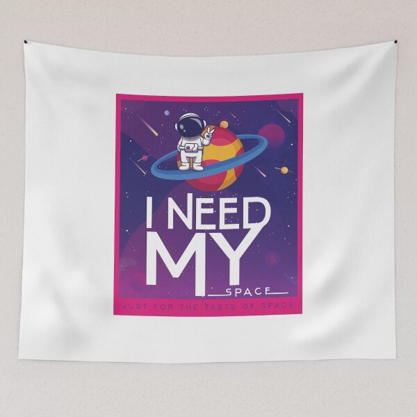 Item preview,  I need my space - space designed and sold by cruzzcreation.