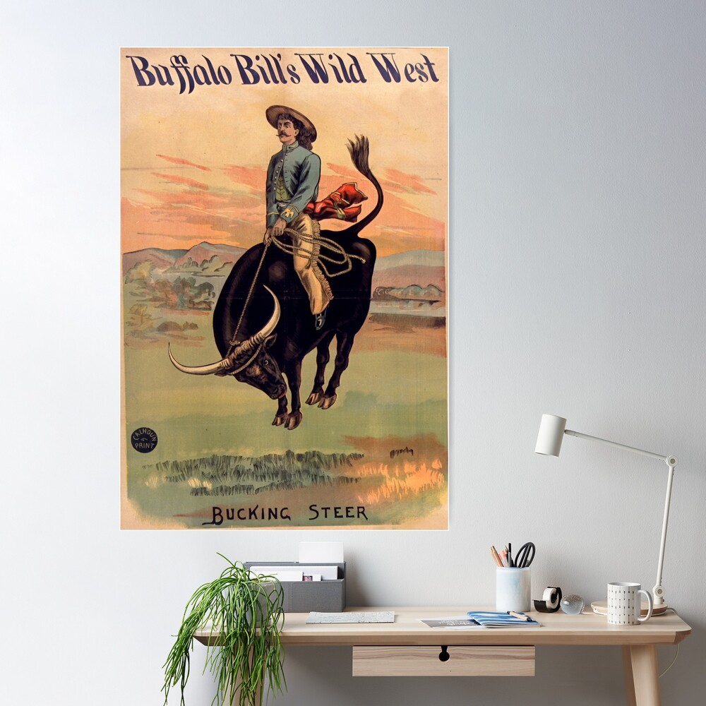 Buffalo Bills Wild West, Cowboys Riding Wild Mustangs, Vintage Poster Wall  Art, Canvas Prints, Framed Prints, Wall Peels