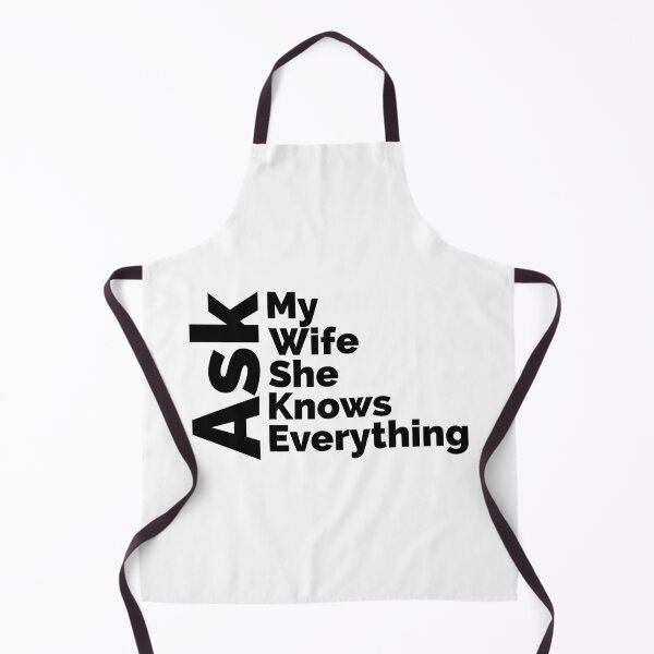 Item preview, Ask my wife she knows everything- Funny husband designed and sold by MNSDesignHub.