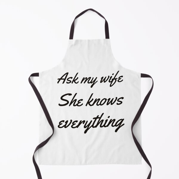 Item preview, Ask my wife she knows everything- Funny husband designed and sold by MNSDesignHub.