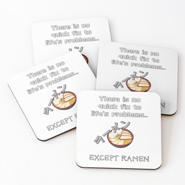 Item preview, There Is No Quick Fix To Life's Problems - Except Ramen designed and sold by Kahume.