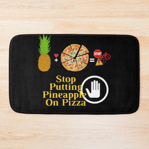 Item preview, Stop Putting Pineapple  On Pizza designed and sold by Bellysa.