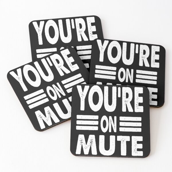 Item preview, You're On Mute-Telecommuter Colleague-Mute Work-Telecommuting-Funny Message For Online Worker designed and sold by Rassitni.