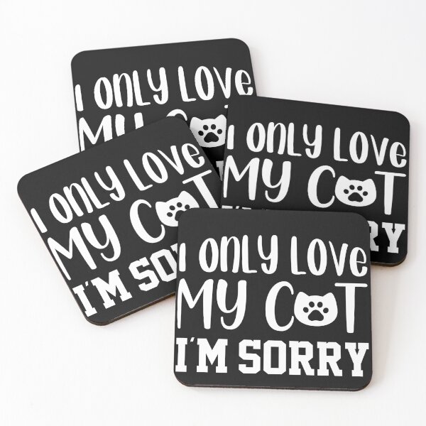 Item preview, I Only Love My Cat I'm Sorry designed and sold by RokomariFabric.
