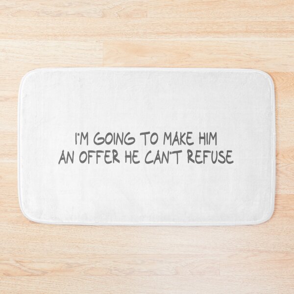 Item preview, I'm going to make him an offer he can't refuse designed and sold by CalvinMade.