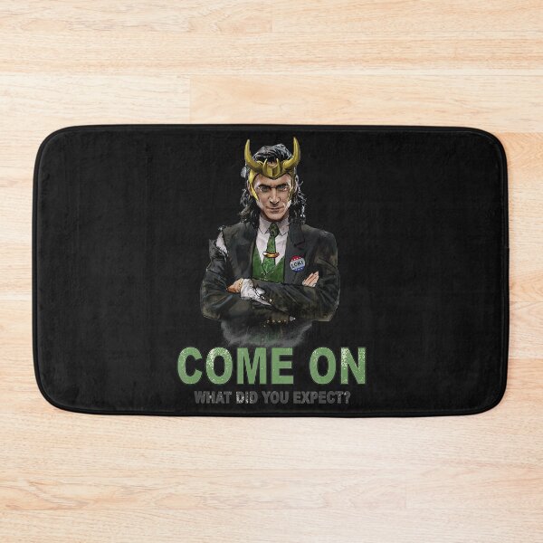 Item preview, Loki President Loki Come On What Did You Expect designed and sold by JoseDuarte.
