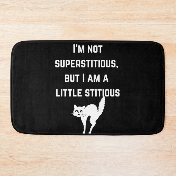 Item preview, I'm Not Superstitious, But I Am A Little Stitious designed and sold by Teepocalypse.