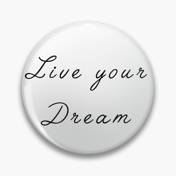 Item preview, Live your dream designed and sold by WilArt02.