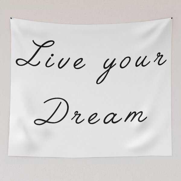 Item preview, Live your dream designed and sold by WilArt02.