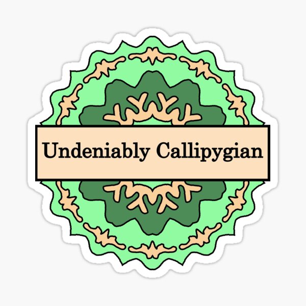 Callipygous Sticker for Sale by Peter Stawicki