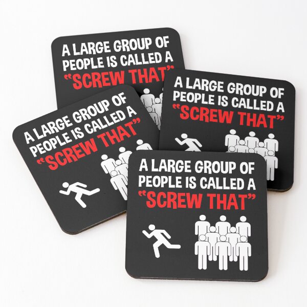 Item preview, A Large Group Of People Is Called A "Screw That" designed and sold by Cat Lady Designs.