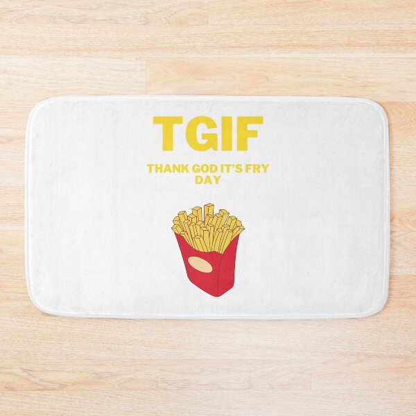 Item preview, TGIF Thank God it's Fry day designed and sold by 2Cheesy4U.
